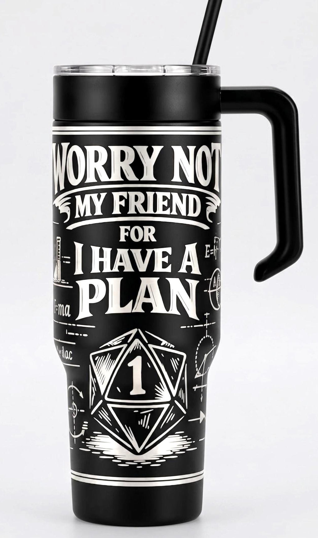 I Have A Plan D20 Tumbler