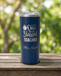 One Blessed Teacher Tumbler, Personalized