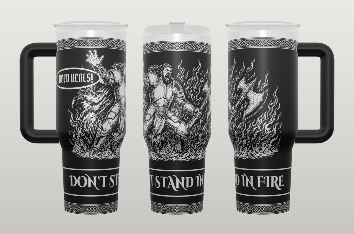 Three views of the Don't Stand in the Fire engraved tumbler wrap