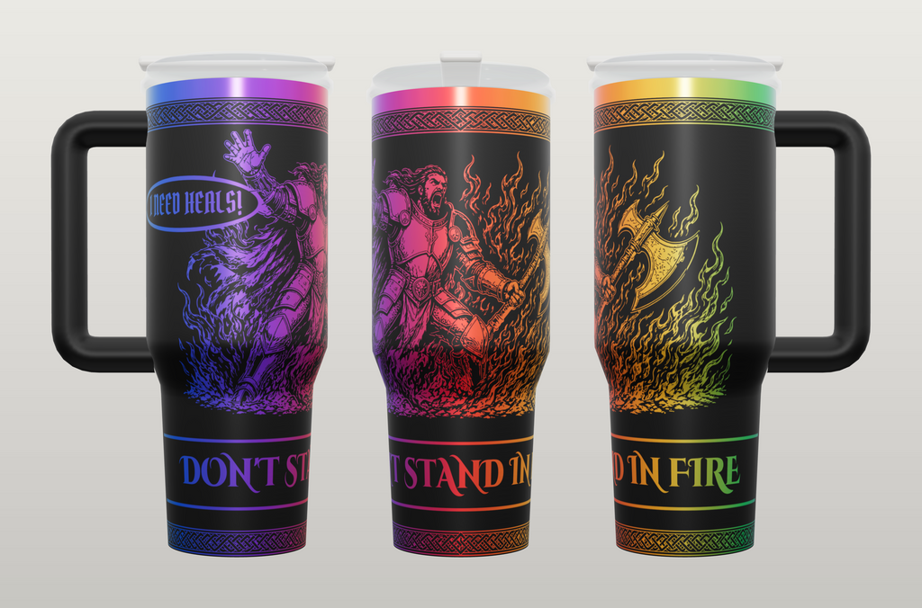 Don't Stand in Fire warrior 40oz side handle tumbler, rainbow engraving on black